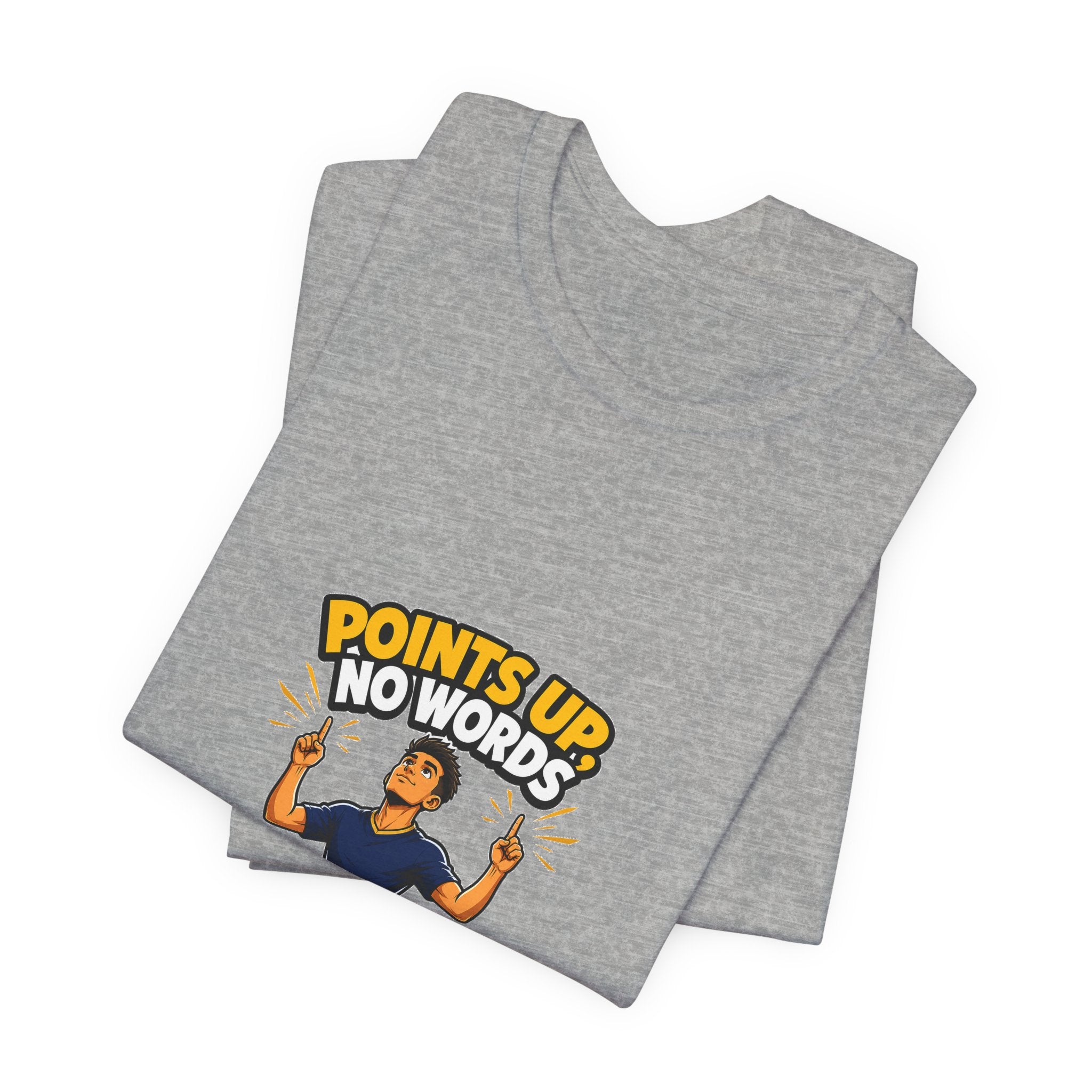 Points Up No Words Tee