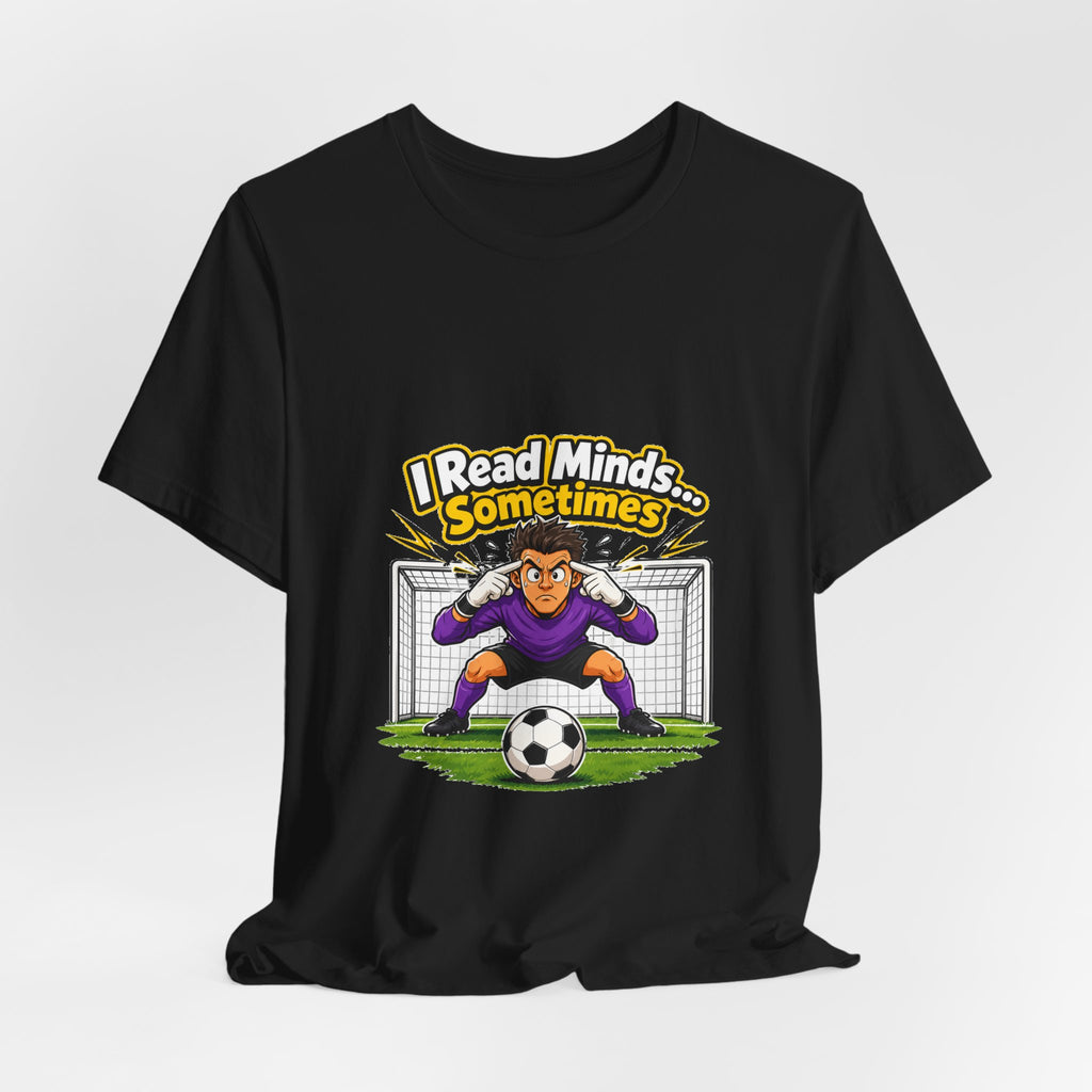 I Read Minds Sometimes Keeper Tee
