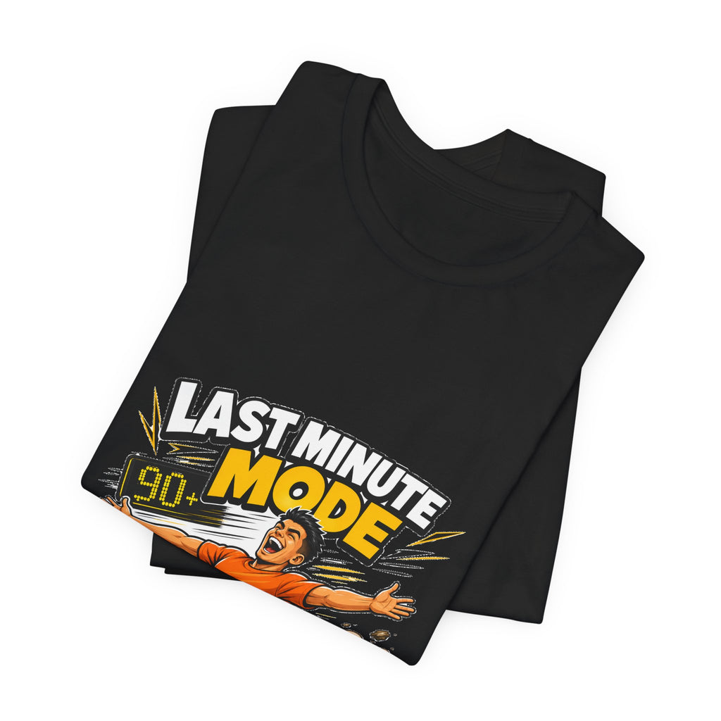 Last Minute Mode Tee