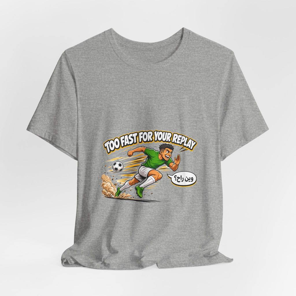 Too Fast For Your Replay Tee