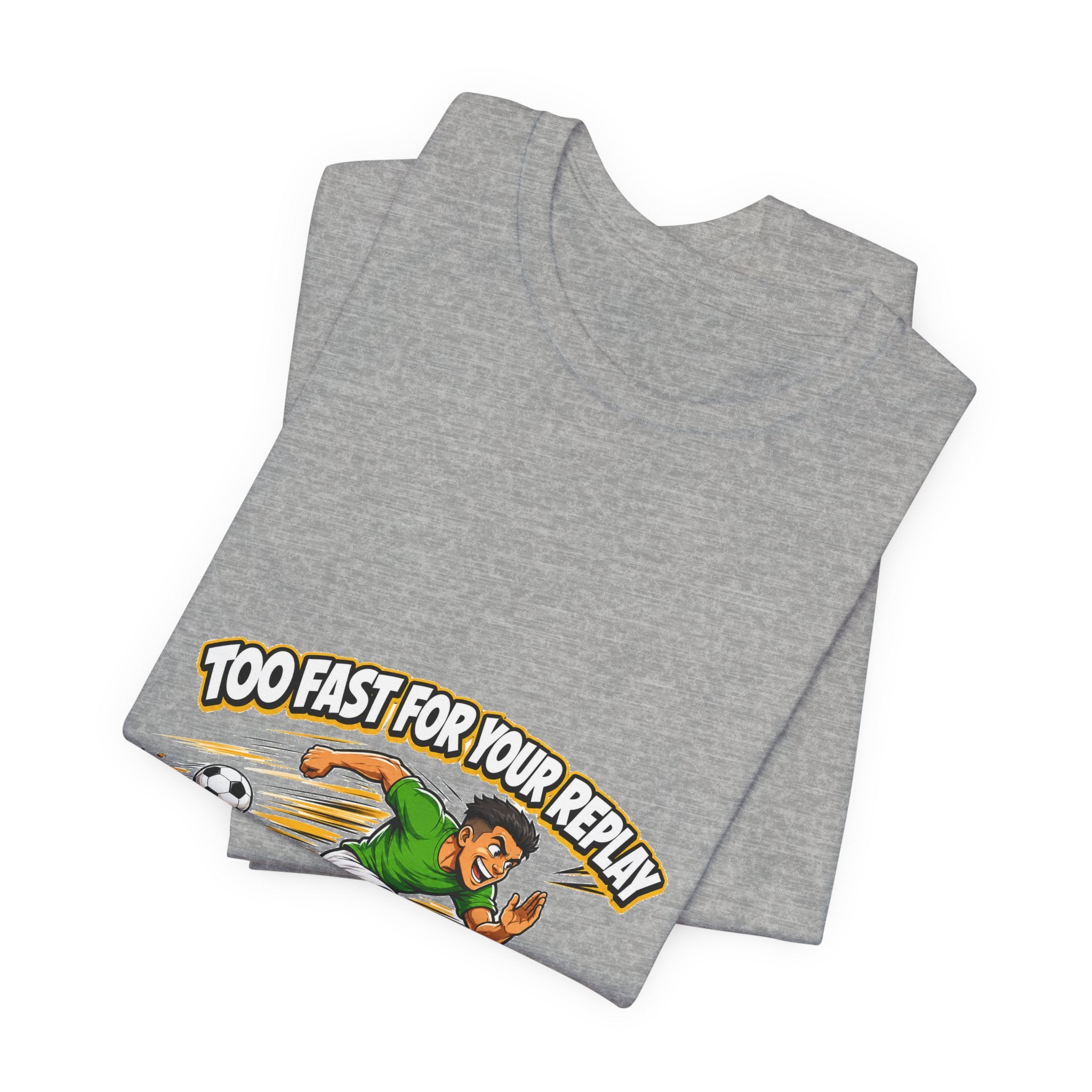 Too Fast For Your Replay Tee