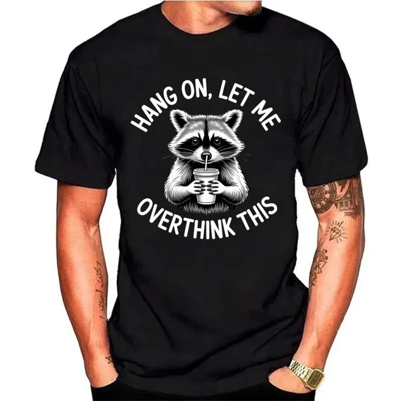 Hang On, Let Me Overthink This Tee