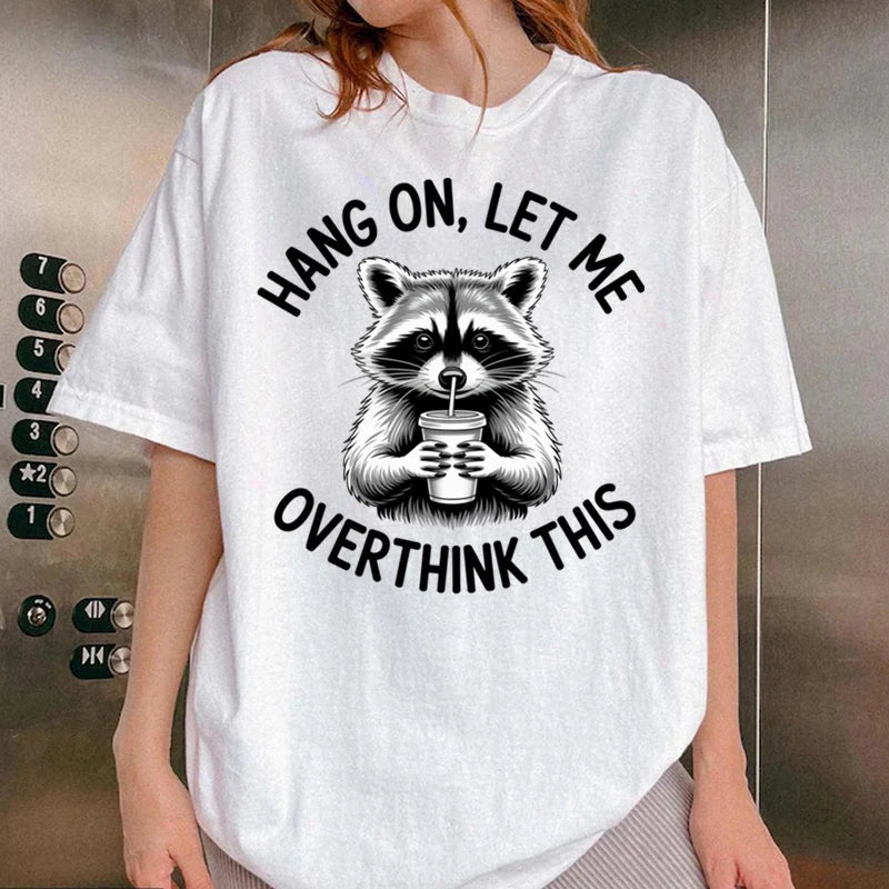 Hang On, Let Me Overthink This Tee
