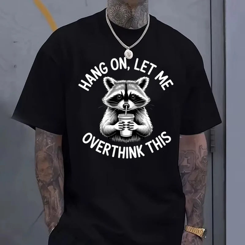 Hang On, Let Me Overthink This Tee